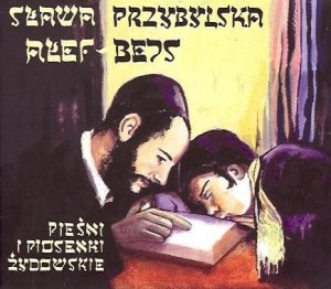 PIEŚNI I PIOSENKI ŻYDOWSKIE CD, SŁAWA PRZYBYLSKA