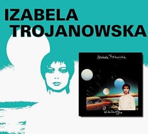 UKŁADY - CD, IZABELA TROJANOWSKA