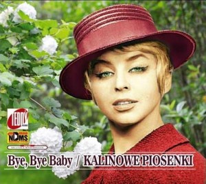 BYE, BYE, BABY CD, KALINA JĘDRUSIK