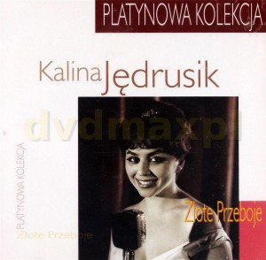 PLATYNOWA KOLEKCJA CD, KALINA JĘDRUSIK