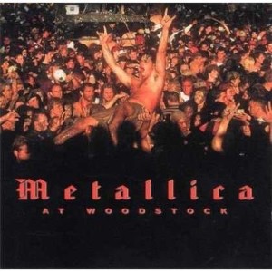 AT WOODSTOCK CD, METALLICA