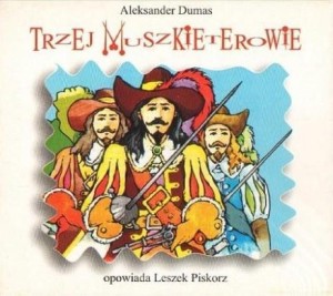 TRZEJ MUSZKIETEROWIE AUDIOBOOK, ALEKSANDER DUMAS