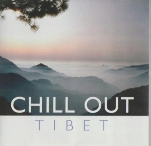 TIBET, CHILL OUT