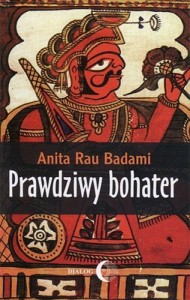 PRAWDZIWY BOHATER, ANITA RAU BADAMI