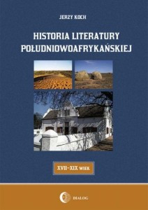 HISTORIA LITERATURY POŁUDNIOWOAFRYKAŃSKIEJ