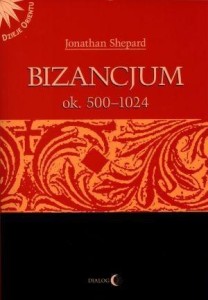 BIZANCJUM OK. 500-1024, JONATHAN SHEPARD