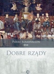 DOBRE RZĄDY, PIERRE ROSANVALLON