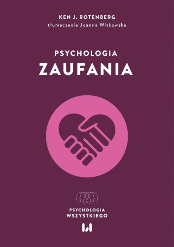 Psychologia traumy, Ken J. Rotenberg