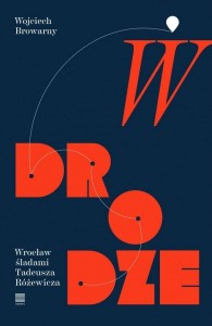 W DRODZE, WOJCIECH BROWARNY
