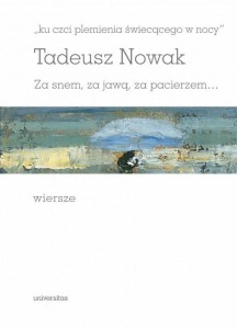 KU CZCI PLEMIENIA ŚWIECĄCEGO W NOCY, TADEUSZ NOWAK