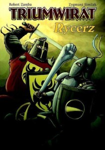 STREFA KOMIKSU T.17 TRIUMWIRAT: RYCERZ