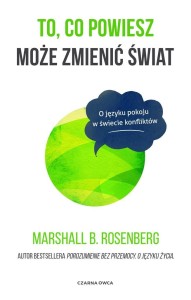 TO, CO POWIESZ MOŻE ZMIENIĆ ŚWIAT