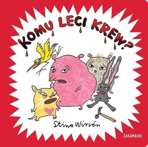 KOMU LECI KREW?, STINA WIRSEN