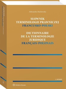SŁOWNIK TERMINOLOGII PRAWNICZEJ. FRANCUSKO-POLSKI