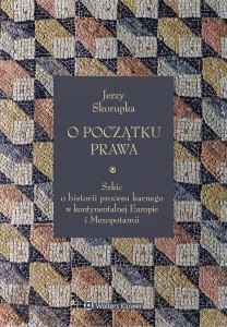 O POCZĄTKU PRAWA, JERZY SKORUPKA