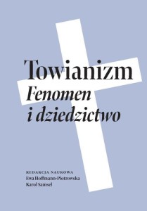 TOWIANIZM. FENOMEN I DZIEDZICTWO
