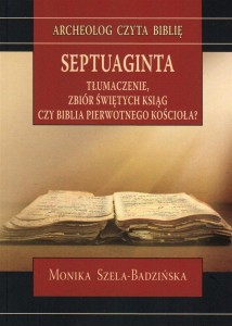 SEPTUAGINTA. TŁUMACZENIE, ZBIÓR ŚWIĘTYCH KSIĄG