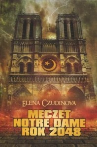 MECZET NOTRE DAME. ROK 2048, CZUDINOWA ELENA