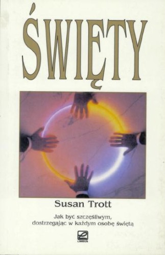 Święty, Susan Trott