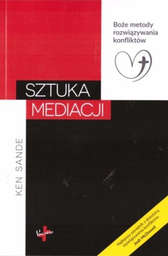 Sztuka mediacji, Ken Sande