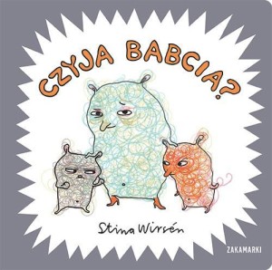 CZYJA BABCIA?, STINA WIRSEN
