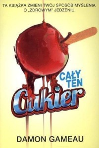 CAŁY TEN CUKIER, DAMON GAMEAU