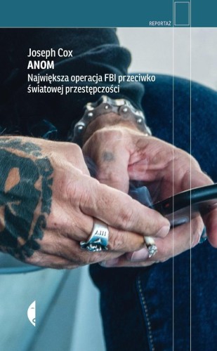 Anom. Największa operacja FBI przeciwko...