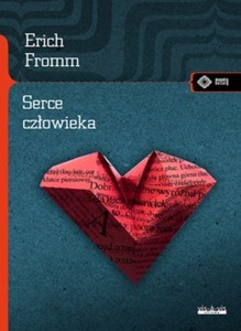 SERCE CZŁOWIEKA, ERICH FROMM