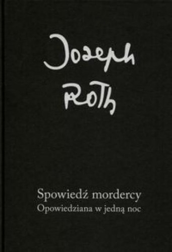 Spowiedź mordercy, Roth Joseph