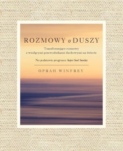 ROZMOWY O DUSZY, OPRAH WINFREY