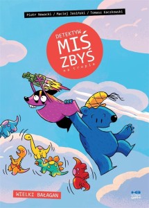 DETEKTYW MIŚ ZBYŚ NA TROPIE. WIELKI BAŁAGAN
