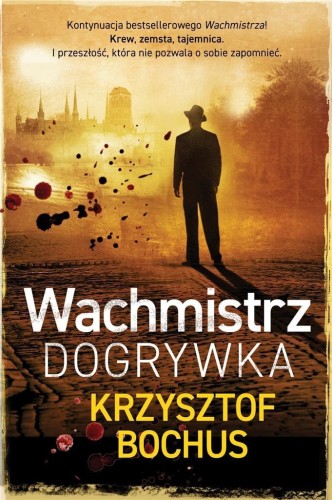 Wachmistrz. Dogrywka, Krzysztof Bochus