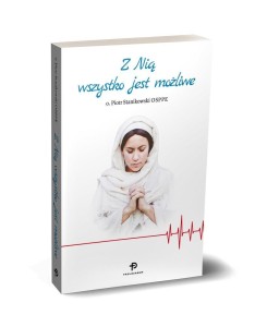 Z NIĄ WSZYSTKO JEST MOŻLIWE, PIOTR STANIKOWSKI
