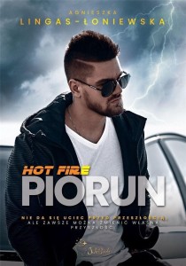 HOT FIRE T.2 PIORUN, AGNIESZKA LINGAS-ŁONIEWSKA