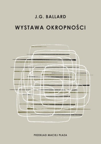 Wystawa okropności, J. G. Ballard
