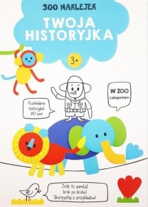 300 NAKLEJEK. TWOJA HISTORYJKA 3+ (NIEBIESKA)