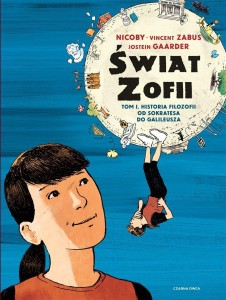 ŚWIAT ZOFII T.1 HISTORIA FILOZOFII OD SOKRATESA...