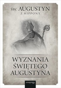 WYZNANIA ŚWIĘTEGO AUGUSTYNA