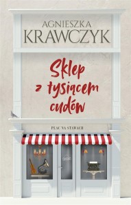 SKLEP Z TYSIĄCEM CUDÓW, AGNIESZKA KRAWCZYK