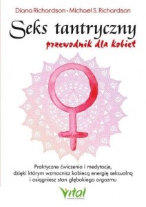 SEKS TANTRYCZNY PRZEWODNIK DLA KOBIET