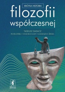 KRÓTKA HISTORIA FILOZOFII WSPÓŁCZESNEJ