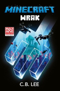 MINECRAFT. WRAK, C.B. LEE, EWA ZIEMBIŃSKA