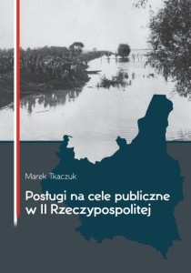 POSŁUGI NA CELE PUBLICZNE W II RZECZYPOSPOLITEJ