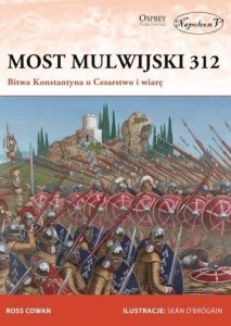 MOST MULWIJSKI 312. BITWA KONSTANTYNA...