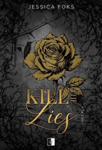 KILL THE LIES, JESSICA FOKS