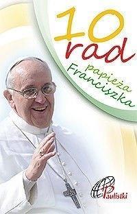 10 rad papieża Franciszka, praca zbiorowa