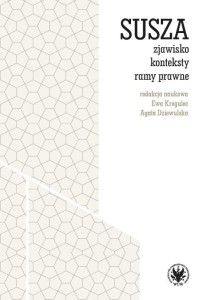 SUSZA - ZJAWISKO, KONTEKSTY, RAMY PRAWNE