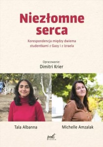 NIEZŁOMNE SERCA. KORESPONDENCJA MIĘDZY DWIEMA...