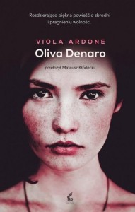 OLIVA DENARO, VIOLA ARDONE