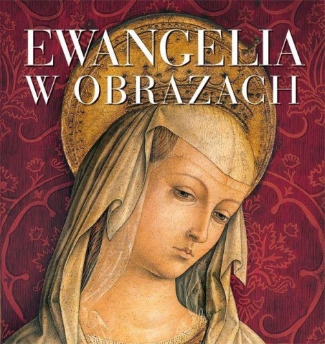Ewangelia w obrazach, praca zbiorowa